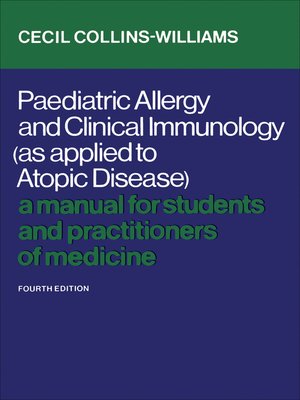 cover image of Paediatric Allergy and Clinical Immunology (As Applied to Atopic Disease)